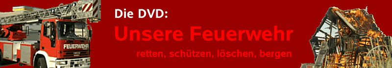 Titelbild: Unsere Feuerwehr - retten, sch&uuml;tzen, l&ouml;schen, bergen
